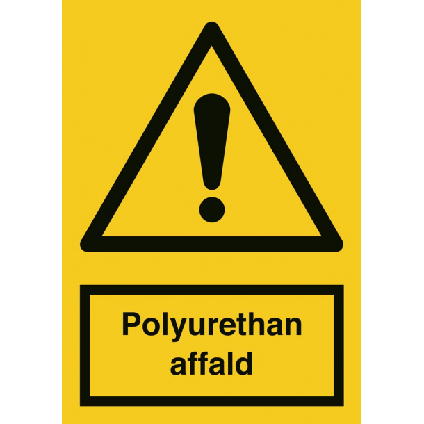 specielt Ren og skær Derved Advarselsskilt Polyurethan affald - Advarselsskilte - SikkerhedsGiganten
